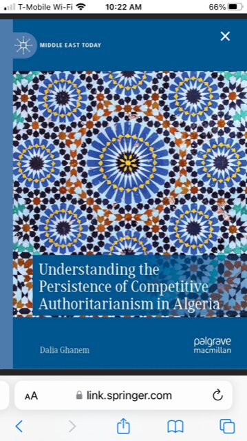 , Le livre de Dalia Ghanem, « Understanding the Persistence of Competitive Authoritarianism in Algeria” : Le système politique algérien mis à nu.